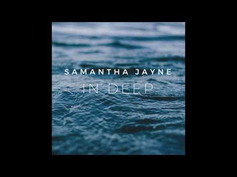 Samantha Jayne- In Deep