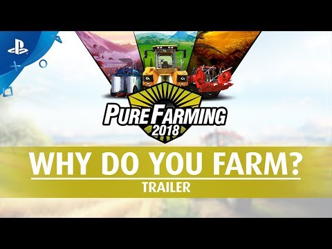 Pure Farming 2018 - Why do you Farm? Trailer | PS4