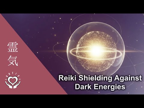 Reiki for Energy Protection • Shield Energetic Field Against Negative Forces • Clear Dark Influences