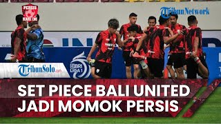 Persis Hari Ini: Set Piece Bali United Jadi Momok untuk Persis Solo, Andri Ibo: Sudah Dianalisis
