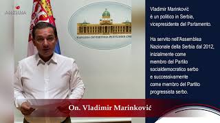 "L'ALLELUJA DELLA TESTIMONIANZA": ON. VLADIMIR MARINKOVIĆ, Vice Presidente del Parlamento serbo