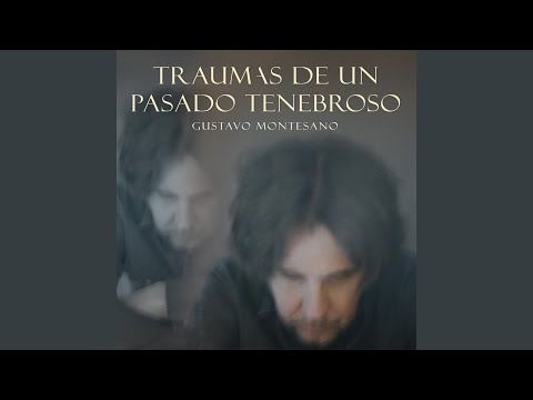 Traumas de un Pasado Tenebroso