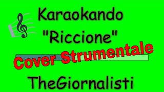 Karaoke Italiano - Riccione - TheGiornalisti ( Testo )