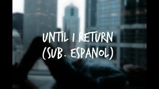 Until I Return - As It Is | Sub. Español