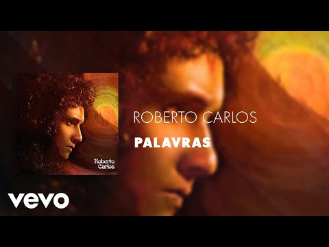 Roberto Carlos - Palavras (Áudio Oficial)