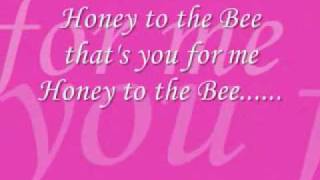 Honey To The Bee - Play