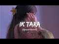 Ik Tara Slowed And Reverb Darshan Raval ️