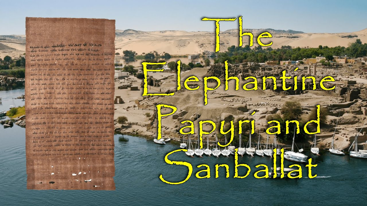 The Elephantine Papyri and Sanballat: Evidence for the Enemy of Nehemiah, Sanballat.