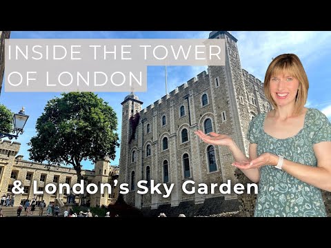 Inside The Tower of London & London Sky Garden Summer 2025