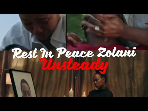 Rest In Peace Zolani: Unsteady Cover 💔😭