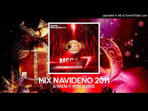 Mix Navideño 2011 - Dj Rivera Ft Impac Records