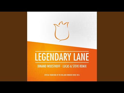 Legendary Lane (Lucas & Steve Remix)