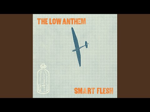 Apothecary Love - The Low Anthem