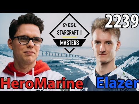🇩🇪 HeroMarine (T) vs 🇵🇱 Elazer (Z) - Masters Winter 2023 - StarCraft 2 Cast 2239