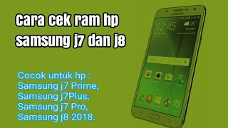Download Lagu Cara Melihat Ram Samsung J7 Pro MP3 dan Video MP4 Gratis