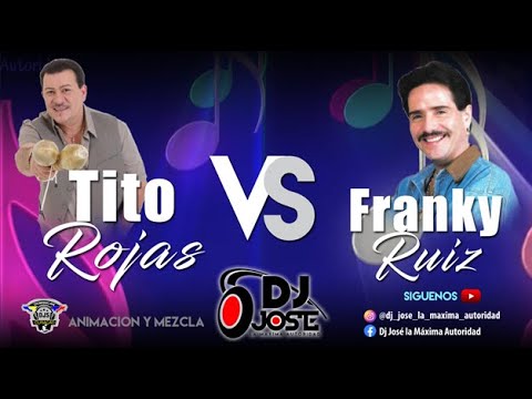 Frankie Ruiz vs Tito Rojas (by Dj José Mix)