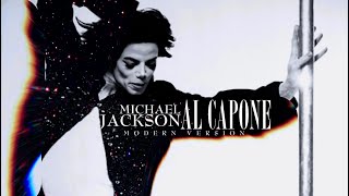 AL CAPONE [Modern Version] - Michael Jackson