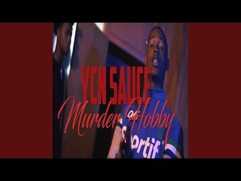 Murder Hobby (feat. YCN Sauce)