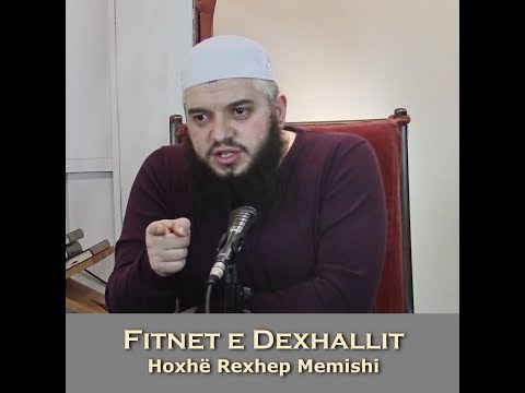 Fitnet e Dexhallit - Hoxhë Rexhep Memishi