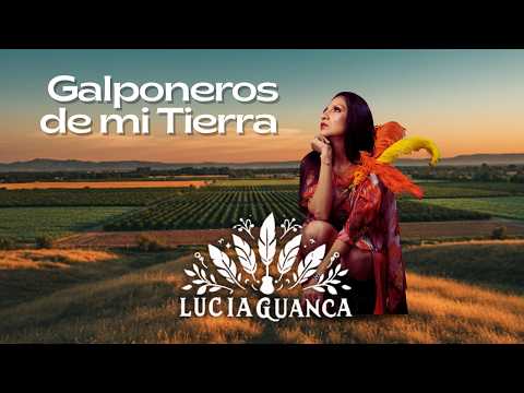 Galponeros de Mi Tierra - Lucía Guanca