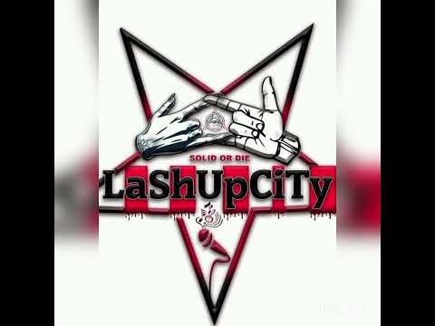 (MLD)LaShUpCiTy-hip of fuckry#luc#fakefriend#real#solidordie