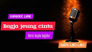 Download lagu Bagja Jeung cinta karaoke lirik_nada laki laki_versi bajidor mp3 Download lagu Bagja Jeung cinta karaoke lirik_nada laki laki_versi bajidor mp3