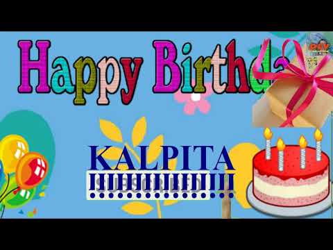 KALPITA birthday Song #happy birthday Song #bar bar din ye #birthday song # जन्मदिन