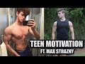 TEEN MOTIVATION FT. MAX STRAZNY