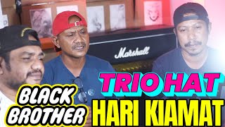 Download lagu HARI KIAMAT (BLACK BROTHER) - TRIO HAT // LAGU KENANGAN NOSTALGIA mp3 Download lagu HARI KIAMAT (BLACK BROTHER) - TRIO HAT // LAGU KENANGAN NOSTALGIA mp3