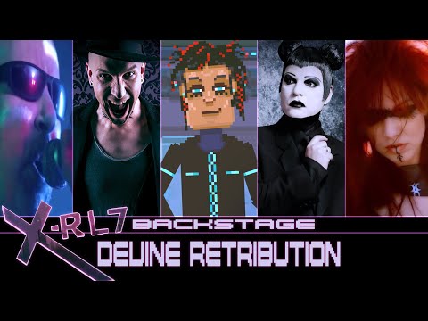 X-RL7 Backstage - Devine Retribution (Behind The Scenes)