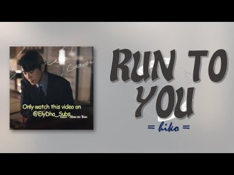hiko - Run to You (Love Scout OST) [RomIEng Lyric]