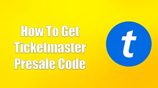 How To Get Ticketmaster Presale Code