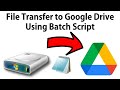 Amazing: 💥💥Transfer Data to Google Drive using Batch Script