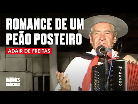 ROMANCE DE UM PEÃO POSTEIRO - ADAIR DE FREITAS (ACÚSTICO AO VIVO - CLIPE DVD UNIVERSO CAMPEIRO)