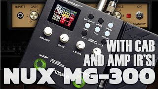 Video thumbnail for NUX MG-300 with AMP & CAB IR's and pedals! by Derek Paul Guitar
