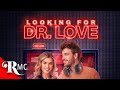 Looking For Dr Love
