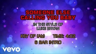 Luke Bryan - Someone Else Calling You Baby (Karaoke)