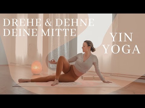Drehe & Dehne Deine Mitte | Yin Yoga Um Deine Körperseiten Zu Verlängern