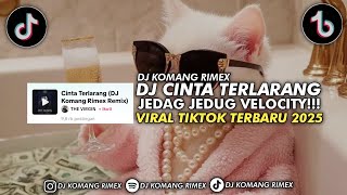 Download lagu DJ CINTA TERLARANG JEDAG JEDUG VIRAL TIKTOK TERBARU 2025 DJ KOMANG RIMEX | DJ CINTA TERLARANG mp3 Download lagu DJ CINTA TERLARANG JEDAG JEDUG VIRAL TIKTOK TERBARU 2025 DJ KOMANG RIMEX | DJ CINTA TERLARANG mp3