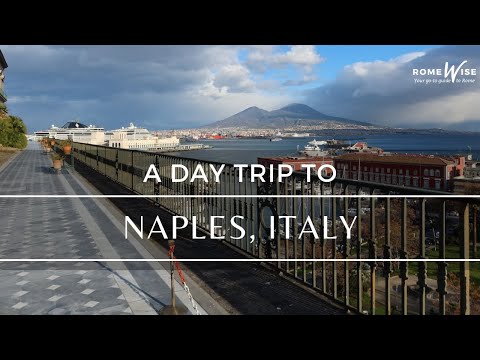 Excursion d'une journée à Naples - Que voir et que faire !