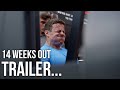 14 Weeks Out Trailer | The Natty Season