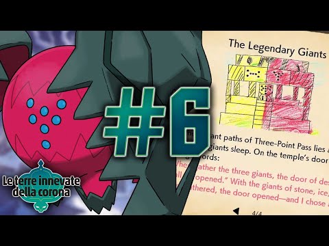 I GIGANTI LEGGENDARI [#6 Le Terre Innevate della Corona - Pokémon Scudo]