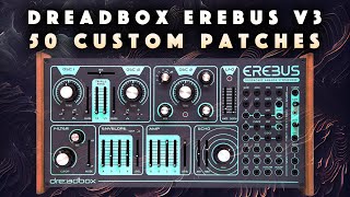 Video thumbnail for Dreadbox Erebus V3 - 50 Custom Patches by Anton Anru