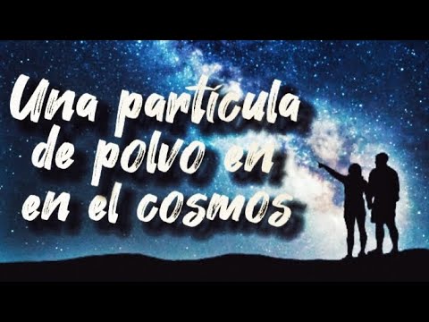 El ser humano en el cosmos | Algo increíble está esperando a ser descubierto