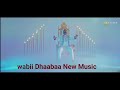 Wabii Dhaabaa New Ethiopian Oromoo Music 2023