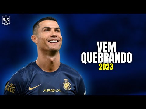 Cristiano Ronaldo 2023 ► ''VÊM QUEBRANDO'' - MC Danone (Skills & Goals) HD