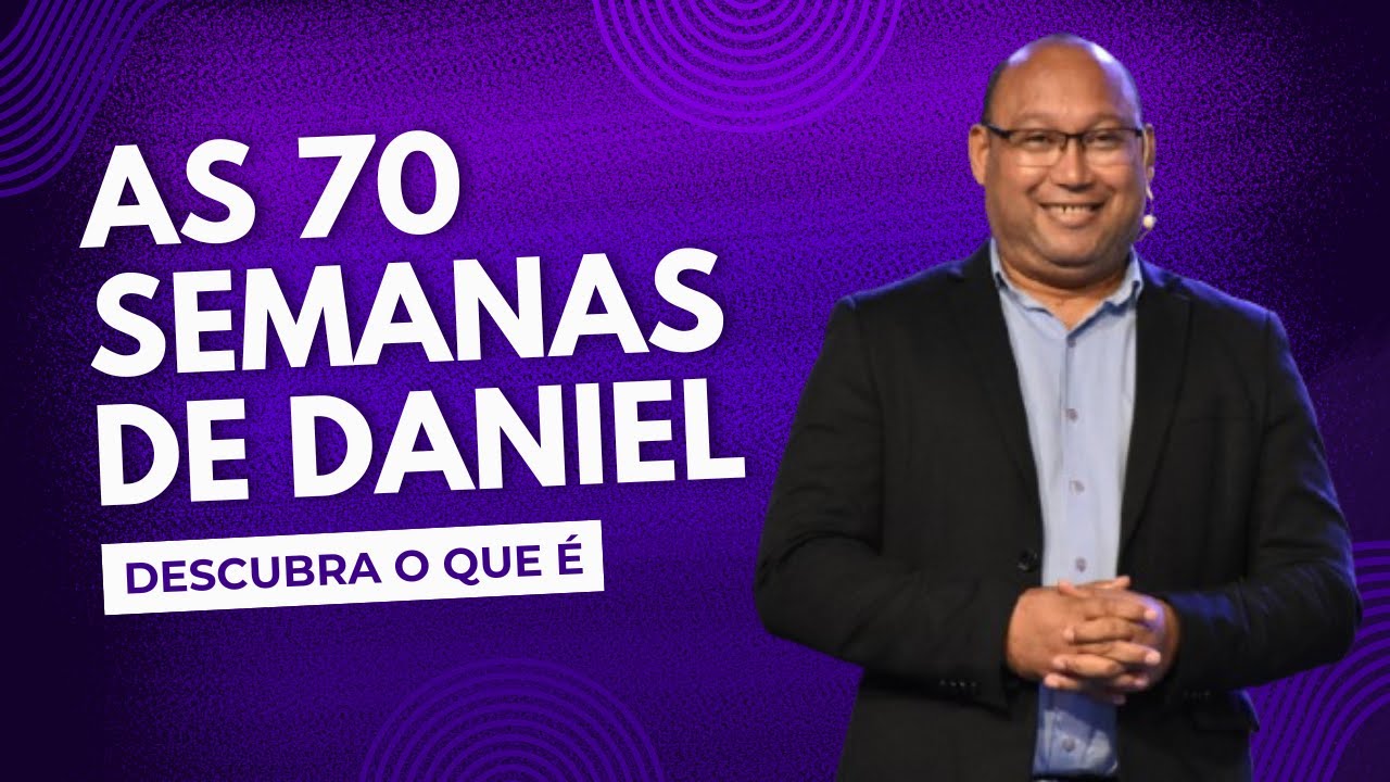 AS 70 SEMANAS DE DANIEL