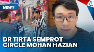 Sempat Respek, Dokter Tirta Semprot Teman Mohan Hazian Bungkam soal Kasus Dugaan Pelecehan
