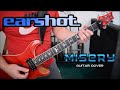 Earshot - Misery (Guitar Cover)