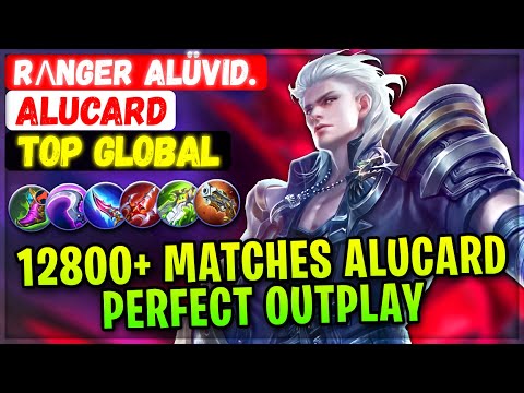 12800+ Matches Alucard Perfect Outplay [ Top Global Alucard ] Rʌnger Alüvid. - Mobile Legends Build